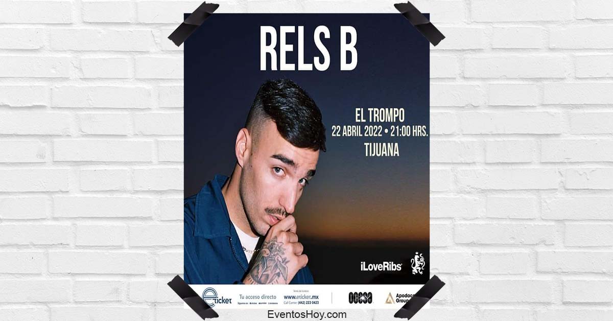 Rels B En Tijuana 2022 ️