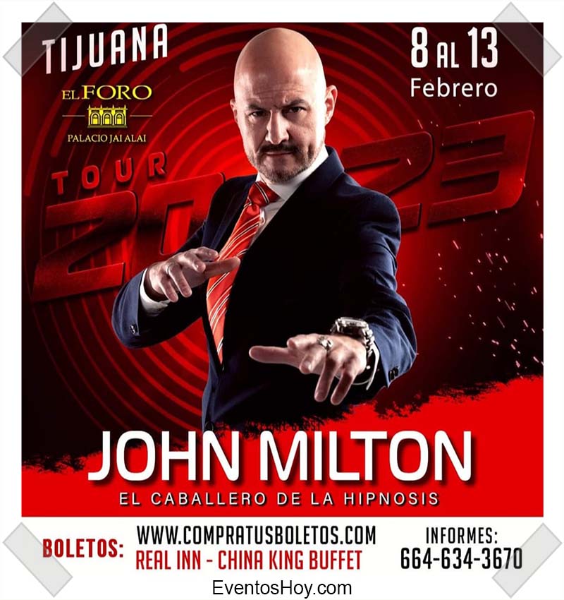 John Milton en Tijuana 2023 ️